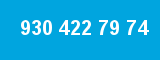 930 422 79 74